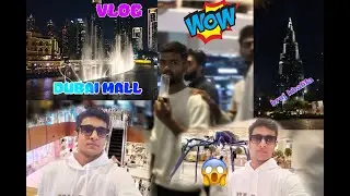 Dubai mall | bruj khalifa | mini vlog |dubai | dubai diwali #dubaimall #brujkhalifa #dubai #minivlog