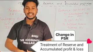 Treatment of Reserve and Accumulated profit and losses