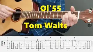 Ol' 55 - Tom Waits - Fingerstyle Guitar Tutorial Tabs and Chords