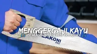 RELAKSASI SUARA GERGAJI MEMOTONG KAYU