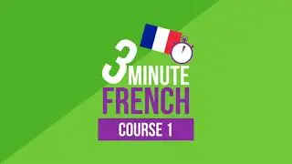 🇫🇷 1-hour French lesson from 3 Minute Languages