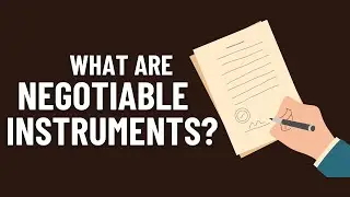 What are Negotiable Instruments? | Characteristics and Types