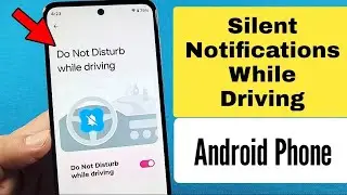 FOCUS on Driving with Android Phone