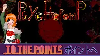 [TO THE POINT] - Psychopomp (PC)
