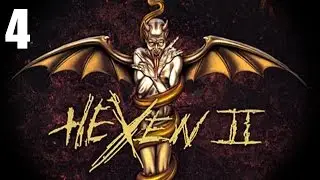 Hexen II co-op - Прохождение Часть 4 (PC)