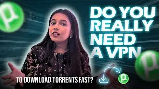Do You REALLY Need a VPN with Port-Forwarding for Fast Torrenting?