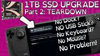 Steam Deck - 1TB SSD Upgrade SD Card Only Guide - Part 2 Teardown