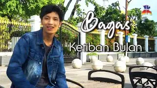 Bagas - Ketiban Bulan (Video Klip)