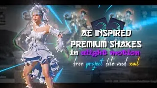 Awesome Shakes/Pumps🔥|| Ae Inspired Alight Motion Presets || Alight Motion Free Preset/Xml Giveaway
