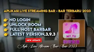 🔴Aplikasi Live Bar-Bar Terbaru 2023 Unlock Room ~ MT.Tv Mod Apk No Login