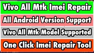Vivo Y20 2021 Imei Repair Tool | All Vivo Mtk One Click Imei Repair Permanent Tool
