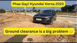 Hyundai Verna 2023 | 5 star Global Ncap safety rating | Is ground clearance a problem?