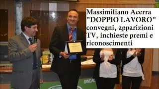 Massimiliano Acerra convegni, premi, inchieste, apparizioni TV, e riconoscimenti