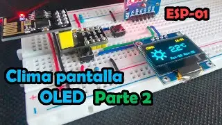 Estación meteorológica con pantalla OLED (2/2). ESP8266 #8