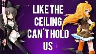 [RWBY] Can't Hold Us