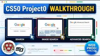 CS50 Google Search Page Walkthrough | Search | Project0 | EdX