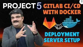 Ep 74 | GitLab Project 5 | GitLab CI/CD with Docker Configure Linux Server as Docker Host