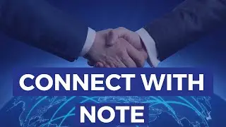How to connect with someone on LinkedIn | send a note to your invites