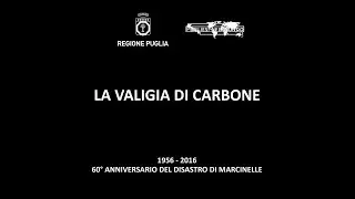 La Valigia di Carbone - 60° Anniversario del disastro di Marcinelle
