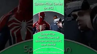 Spider-Man Remastered and Miles Morales will be coming to PC!