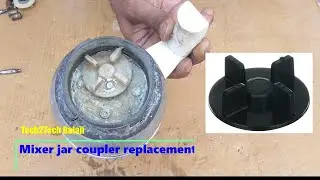 Mixer jar coupler replacement, mixer grinder repair, mixer repair