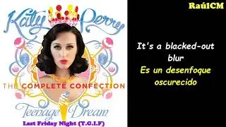 Katy Perry - Last Friday Nigth (T.G.I.F) [Lyrics + Sub Español] {Official Audio}
