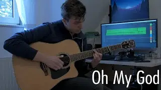 Oh My God - Alec Benjamin (fingerstyle guitar cover)
