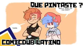Que pintaste?/#FNFHS/[comicdub latino]