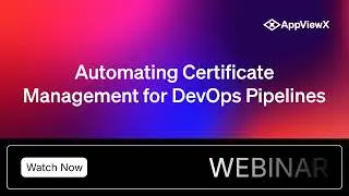 [Webinar] Automating Certificate Management for DevOps Pipelines