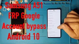 Samsung A51 A515 FRP Google account bypass Android 10 2021