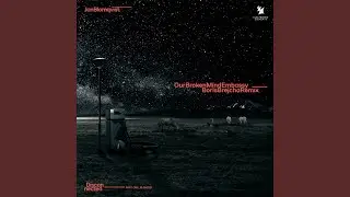Our Broken Mind Embassy (Boris Brejcha Remix)