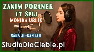 Zanim poranek ty śpij - Monika Urlik (cover by Sara Al-Kantar) #1696