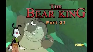 The Bear King Part 21 - The King Has Returned