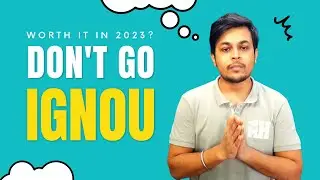 Is IGNOU Worth It in 2023? MUST-KNOW Facts About IGNOU's Distance Courses! 