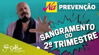 Sagramento de Segundo Trimestre da Gestação - Dr. Rogério Tabet
