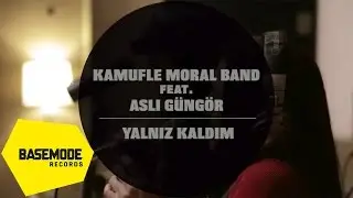 Kamufle Moral Band feat. Aslı Güngör - Yalnız Kaldım | Studio Session | Video