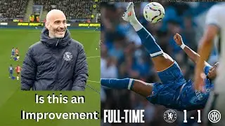 Chelsea 1-1 Inter Post match analysis Has Chelsea improved?
