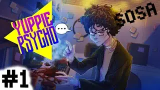Знакомство с Сосой и компанией | Yuppie Psycho | Прохождение | 1 |