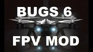MJX BUGS 6 FPV 5.8 GHZ RANGE MOD DIY