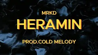 MRKD - Heramin Prod. Cold Melody (Lyric Video)