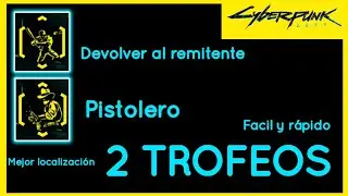 CybERPUNK 2077. TROFEOS: DEVOLVER AL REMITENTE Y PISTOLERO