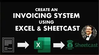 Create an invoicing system using Excel & Sheetcast, with David Fortin