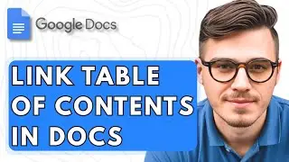 How To Link Table Of Contents In Google Docs [2025 Guide]