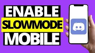 How To Enable Slowmode On Discord Mobile (Android/Iphone) - 2021