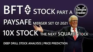 BFT Stock | Huge SPAC Paysafe PSFE Q1 Merger | Part A | 10X Stock | Buy The Next Square INC