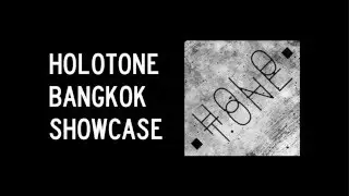 HOLOTONE BANGKOK SHOWCASE