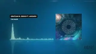 Gratian M. Denis ft. Andaro - The Maze