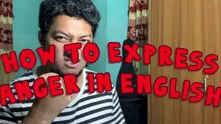 How to express anger or annoyed in English || advance English vocabulary ||