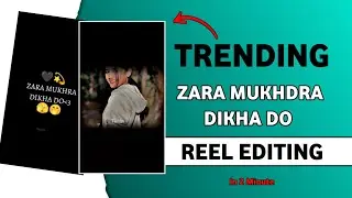 Jara Mukhda Dikha Do Capcut Template|| Instagram Trending Reel Editing| Jara Mukhra Capcut Template