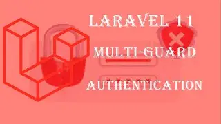 Laravel 11- Multi-guard authentication using Laravel breeze
